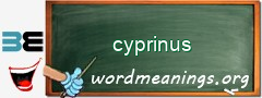 WordMeaning blackboard for cyprinus